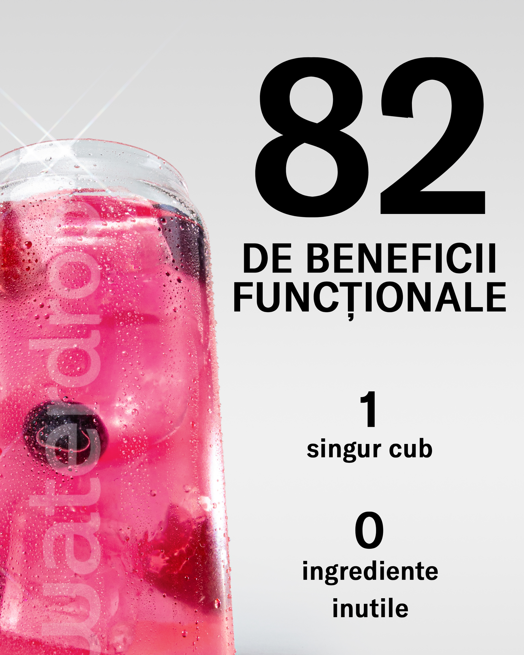 Imagine grafică cu un pahar waterdrop cu băutură roz și text vizibil „82 de beneficii funcționale”, „1 singur cub” și „0 ingrediente inutile”.